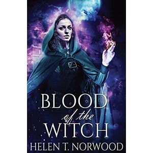 Norwood, Helen T Blood Of The Witch: 2 (Nature of the Witch Trilogy) Norwood, Helen T Blood Of The Witch: 2 (Nature of the Witch Trilogy)