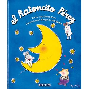 Serna Vara, Ana El ratoncito Perez (El Mundo De Los Niños) Serna Vara, Ana El ratoncito Perez (El Mundo De Los Niños)