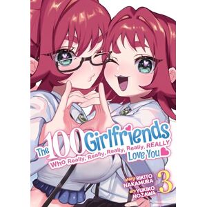 Nakamura 100 Girlfriends Who Really, Really, Really, Really, Really Love You Vol. 3, The (The 100 Girlfriends Who Really, Really, Really, Really, Really Love You) Nakamura 100 Girlfriends Who Really, Really, Really, Really, Really Love You Vol. 3, The (The 100 Girlfriends Who Really, Really, Really, Really, Really Love You)