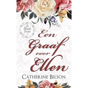 Bilson, Catherine Een Graaf voor Ellen: De Blozende Bruiden Boek 1 Bilson, Catherine Een Graaf voor Ellen: De Blozende Bruiden Boek 1