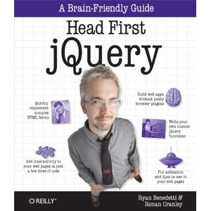 O'Reilly Media Head First jQuery: A Brain-Friendly Guide (Brain-Friendly Guides) O'Reilly Media Head First jQuery: A Brain-Friendly Guide (Brain-Friendly Guides)