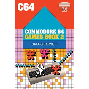 Barnett, Gregg Commodore 64 Games Book 2: 22 (Retro Reproductions) Barnett, Gregg Commodore 64 Games Book 2: 22 (Retro Reproductions)