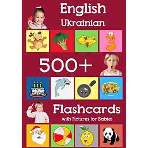 Brighter, Julie English Ukrainian 500 Flashcards with Pictures for Babies: Learning homeschool frequency words flash cards for child toddlers preschool kindergarten and kids: 29 (Learning flash cards for toddlers) Brighter, Julie English Ukrainian 500 Flashcards with Pictures for Babies: Learning homeschool frequency words flash cards for child toddlers preschool kindergarten and kids: 29 (Learning flash cards for toddlers)