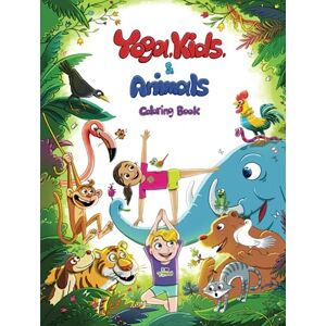 Tree, Raha Yoga, Kids, and Animals Coloring Book: A Visual Reference With 40 Basic Yoga Poses Inspired by Nature, to Introduce Children to Yoga and Relaxation ... Suitable for Ages 3-12 and Yoga Teachers. Tree, Raha Yoga, Kids, and Animals Coloring Book: A Visual Reference With 40 Basic Yoga Poses Inspired by Nature, to Introduce Children to Yoga and Relaxation ... Suitable for Ages 3-12 and Yoga Teachers.