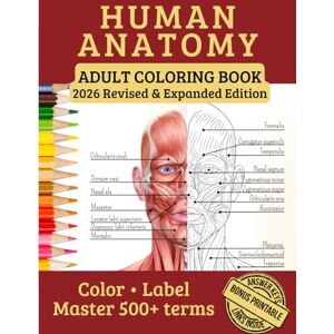 Discovery Pages Human Anatomy Adult Coloring Book: A workbook of over 100 pages designed for adults, nurses, high school students, and medical students to help you memorize over 500 scientific terms Discovery Pages Human Anatomy Adult Coloring Book: A workbook of over 100 pages designed for adults, nurses, high school students, and medical students to help you memorize over 500 scientific terms