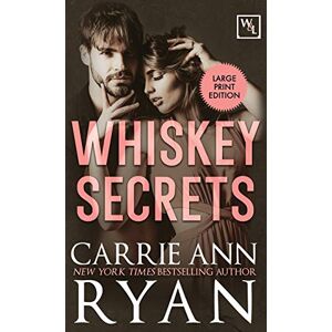 Ryan, Carrie Ann Whiskey Secrets: 1 (Whiskey and Lies) Ryan, Carrie Ann Whiskey Secrets: 1 (Whiskey and Lies)