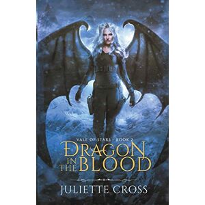 Cross Dragon in the Blood: 2 (Vale of Stars) Cross Dragon in the Blood: 2 (Vale of Stars)