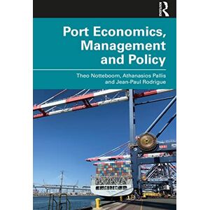 Notteboom, Theo Port Economics, Management and Policy Notteboom, Theo Port Economics, Management and Policy