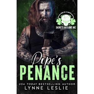 Leslie, Lynne Pope's Penance (Saint's Outlaws MC: Coral Cay Chapter) Leslie, Lynne Pope's Penance (Saint's Outlaws MC: Coral Cay Chapter)