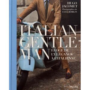 Hugo Boss Italian Gentleman: Eloge de l'élégance à l'italienne Hugo Boss Italian Gentleman: Eloge de l'élégance à l'italienne