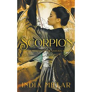 Millar, India Scorpion: 6 (Warrior Woman of the Samurai Book) Millar, India Scorpion: 6 (Warrior Woman of the Samurai Book)