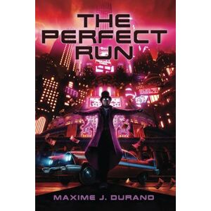 Durand, Maxime J. The Perfect Run Durand, Maxime J. The Perfect Run