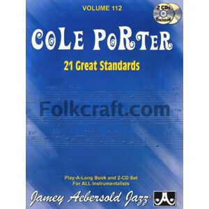 Jamey Aebersold Volume 112: Cole Porter 21 Great American Standards: 21 Great Standards ( Play-A-Long Series) Jamey Aebersold Volume 112: Cole Porter 21 Great American Standards: 21 Great Standards ( Play-A-Long Series)