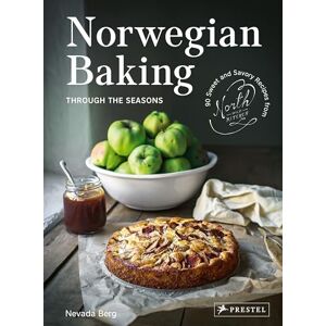 Berg, Nevada Norwegian Baking through the Seasons: 90 Sweet and Savoury Recipes from North Wild Kitchen Berg, Nevada Norwegian Baking through the Seasons: 90 Sweet and Savoury Recipes from North Wild Kitchen