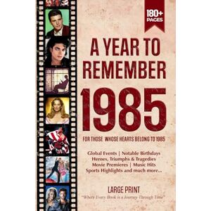 Zones, Wisdom A Year To Remember 1985 History Book: A Nostalgic Tribute for the Radio Babies with Heartfelt Memories of 1985 – An Ideal Gift for Birthdays, Anniversaries, and Special Occasions Zones, Wisdom A Year To Remember 1985 History Book: A Nostalgic Tribute for the Radio Babies with Heartfelt Memories of 1985 – An Ideal Gift for Birthdays, Anniversaries, and Special Occasions