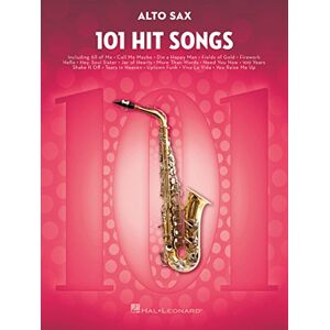 Various 101 Hit Songs for Alto Sax Alto Saxophone Sheet Music Collection with Pop Favorites and Radio Hits Saxophone Songbook for Intermediate and Advanced Players Pop Music Arranged for Alto Saxophone Various 101 Hit Songs for Alto Sax Alto Saxophone Sheet Music Collection with Pop Favorites and Radio Hits Saxophone Songbook for Intermediate and Advanced Players Pop Music Arranged for Alto Saxophone