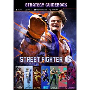 Keebler, Kieran Street Fighter 6 Strategy Guide Book: Guide, Tips, Cheat and Walkthrough Keebler, Kieran Street Fighter 6 Strategy Guide Book: Guide, Tips, Cheat and Walkthrough
