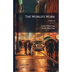 Wilson The World's Work Wilson The World's Work