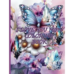 Boutique, Once In A Blue Moon I Love You Mom Coloring Book Boutique, Once In A Blue Moon I Love You Mom Coloring Book