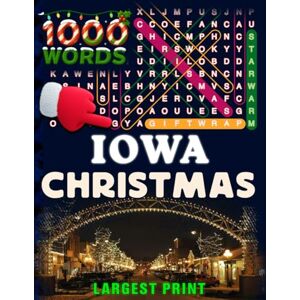 STATES OF AMERICA WORD SEARCH BOOKS Iowa Christmas Word Search (Large Print): 50 Local Word-Find Puzzles • 20 Words Each • 1000 Iowa Terms • Answers Included • Easy to Read for Adults & ... (50 States Christmas Word Search Collection) STATES OF AMERICA WORD SEARCH BOOKS Iowa Christmas Word Search (Large Print): 50 Local Word-Find Puzzles • 20 Words Each • 1000 Iowa Terms • Answers Included • Easy to Read for Adults & ... (50 States Christmas Word Search Collection)