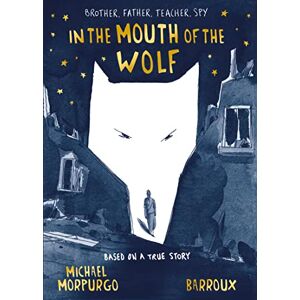 Morpurgo, Michael In the Mouth of the Wolf Morpurgo, Michael In the Mouth of the Wolf