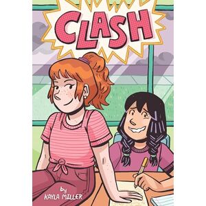 Miller, Kayla Clash: Click series #4 (A Click Graphic Novel) Miller, Kayla Clash: Click series #4 (A Click Graphic Novel)