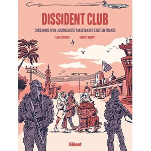 Dissident club: Chronique d'un journaliste pakistanais exilé en France Dissident club: Chronique d'un journaliste pakistanais exilé en France