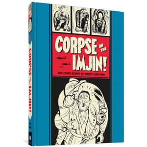 Kurtzman, Harvey “Corpse on the Imjin!” And Other Stories: 1 (The Fantagraphics EC Comics Artists Library) Kurtzman, Harvey “Corpse on the Imjin!” And Other Stories: 1 (The Fantagraphics EC Comics Artists Library)