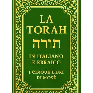 Luzzatto, Samuel David La Torah in Italiano e Ebraico Edizione Bilingue :Bibbia (conosciuta anche come il Pentateuco) . Comprende torah i cinque libri di Mosè: Genesi, Esodo, Levitico, Numeri e Deuteronomio Luzzatto, Samuel David La Torah in Italiano e Ebraico Edizione Bilingue :Bibbia (conosciuta anche come il Pentateuco) . Comprende torah i cinque libri di Mosè: Genesi, Esodo, Levitico, Numeri e Deuteronomio