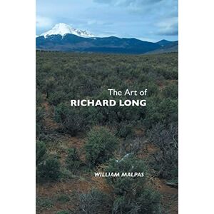 Malpas, William The Art of Richard Long (Sculptors Series) Malpas, William The Art of Richard Long (Sculptors Series)