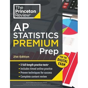 Princeton AP Statistics Premium Prep, 21st Edition: 5 Practice Tests + Digital Practice Online + Content Review (College Test Preparation) Princeton AP Statistics Premium Prep, 21st Edition: 5 Practice Tests + Digital Practice Online + Content Review (College Test Preparation)