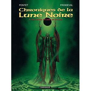 Froideval François Les Chroniques de la Lune noire Tome 7 De Vents, de Jade et de Jais Froideval François Les Chroniques de la Lune noire Tome 7 De Vents, de Jade et de Jais