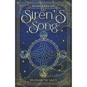 Salo, Elizabeth Siren's Song: Witches of Rock Cove Book One (The Witches of Rock Cove) Salo, Elizabeth Siren's Song: Witches of Rock Cove Book One (The Witches of Rock Cove)