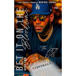 Chanae, Monique Bet It On The Bloodline Book Two : A BBW Surrogacy Romance: The Legacy Will: 2 (The Bloodline Series) Chanae, Monique Bet It On The Bloodline Book Two : A BBW Surrogacy Romance: The Legacy Will: 2 (The Bloodline Series)