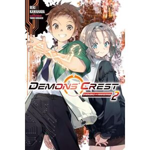 Kawahara, Reki Demons' Crest, Vol. 2 (light novel): Otherworld Manifestation (DEMONS CREST LIGHT NOVEL SC) Kawahara, Reki Demons' Crest, Vol. 2 (light novel): Otherworld Manifestation (DEMONS CREST LIGHT NOVEL SC)