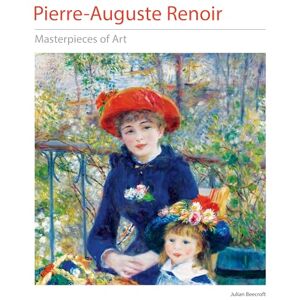 Beecroft, Julian Pierre-Auguste Renoir Masterpieces of Art Beecroft, Julian Pierre-Auguste Renoir Masterpieces of Art