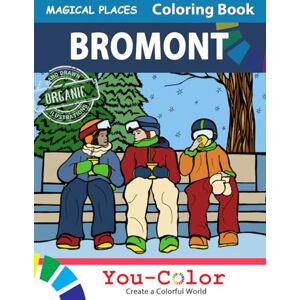 YouColor Bromont Coloring Book Magical Places by You-Color: Explore Bromont through its history and activities with illustrations to color and read (City Coloring Reading Book) YouColor Bromont Coloring Book Magical Places by You-Color: Explore Bromont through its history and activities with illustrations to color and read (City Coloring Reading Book)