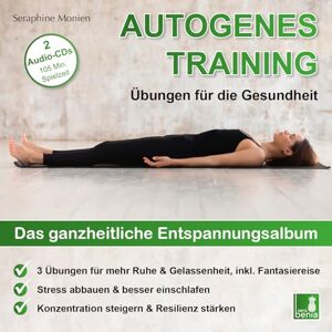 Monien, Seraphine Autogenes Training Übungen für die Gesundheit 3 Entspannungsübungen mit Entspannungsmusik 2 CDs {Tiefenentspannung, vegetatives Nervensystem beruhigen, Stressabbau, Konzentration steigern} Monien, Seraphine Autogenes Training Übungen für die Gesundheit 3 Entspannungsübungen mit Entspannungsmusik 2 CDs {Tiefenentspannung, vegetatives Nervensystem beruhigen, Stressabbau, Konzentration steigern}