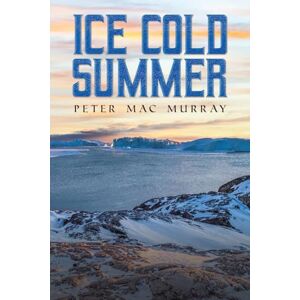 Peter Mac Murray Ice Cold Summer Peter Mac Murray Ice Cold Summer
