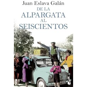 Eslava Galán, Juan De la alpargata al seiscientos Eslava Galán, Juan De la alpargata al seiscientos