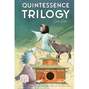 Polin, Gabi The Quintessence Trilogy: 3 books in 1, Inspiring bedtime stories based on the 5 biological laws, the brave message of dr Ryke Geerd Hamer's German New Medicine for children. Polin, Gabi The Quintessence Trilogy: 3 books in 1, Inspiring bedtime stories based on the 5 biological laws, the brave message of dr Ryke Geerd Hamer's German New Medicine for children.