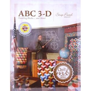 Baker, Marci ABC 3-D Tumbling Blocks... and More!: Strip-Pieced Really! Baker, Marci ABC 3-D Tumbling Blocks... and More!: Strip-Pieced Really!