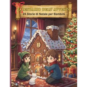 a Colori, Il Mondo di Amélie CALENDARIO DELL'AVVENTO: 24 Storie di Natale per Bambini: Un racconto al giorno per vivere la magia dell’attesa fino a Natale a Colori, Il Mondo di Amélie CALENDARIO DELL'AVVENTO: 24 Storie di Natale per Bambini: Un racconto al giorno per vivere la magia dell’attesa fino a Natale