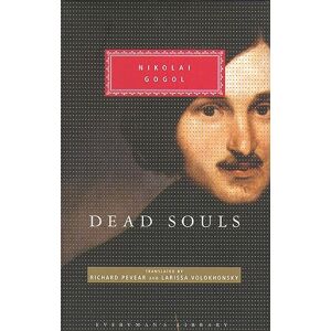 Nikolai Gogol Dead Souls (Everyman's Library CLASSICS) Nikolai Gogol Dead Souls (Everyman's Library CLASSICS)