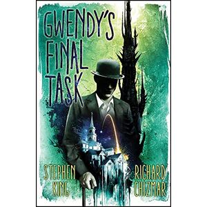 King, Stephen Gwendy's Final Task (Gwendy's Button Box Trilogy) King, Stephen Gwendy's Final Task (Gwendy's Button Box Trilogy)
