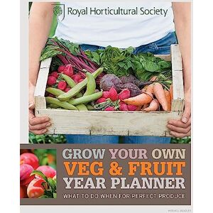 Mitchell Beazley RHS Grow Your Own: Veg & Fruit Year Planner: What to do when for perfect produce (Royal Horticultural Society Grow Your Own) Mitchell Beazley RHS Grow Your Own: Veg & Fruit Year Planner: What to do when for perfect produce (Royal Horticultural Society Grow Your Own)
