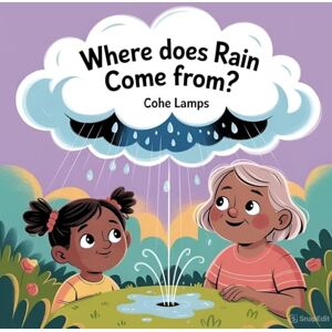 Lamps, Cohe Where Does Rain Come From? Lamps, Cohe Where Does Rain Come From?