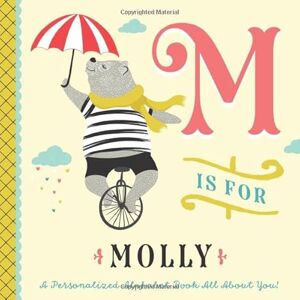 Custom Kids Books, Li’l Llama M is for Molly: A Personalized Alphabet Book All About You! (Personalized Children's Book) Custom Kids Books, Li’l Llama M is for Molly: A Personalized Alphabet Book All About You! (Personalized Children's Book)