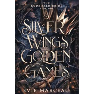 Marceau, Evie Silver Wings Golden Games: 1 (The Godkissed Bride) Marceau, Evie Silver Wings Golden Games: 1 (The Godkissed Bride)