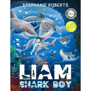 Roberts Liam Shark Boy: Fantasy Adventure (Kids Illustrated Books, Children’s Books Ages 4-8, Bedtime Stories, Early Learning, Marine Life, SHARKS) Roberts Liam Shark Boy: Fantasy Adventure (Kids Illustrated Books, Children’s Books Ages 4-8, Bedtime Stories, Early Learning, Marine Life, SHARKS)